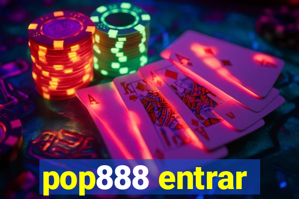 pop888 entrar